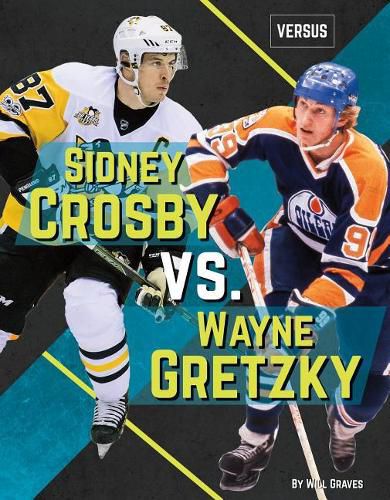 Cover image for Sidney Crosby vs. Wayne Gretzky