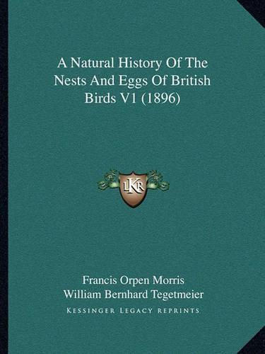 Cover image for A Natural History of the Nests and Eggs of British Birds V1 (1896)