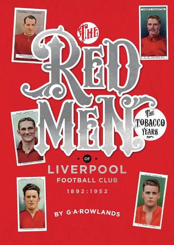 Cover image for Redmen: Liverpool FC, the Tobacco Years