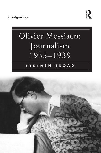 Cover image for Olivier Messiaen: Journalism 1935-1939