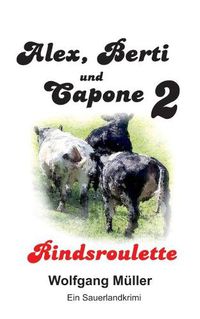 Cover image for Alex Berti und Capone: Rindsroulette