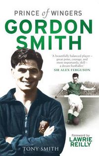 Cover image for Gordon Smith: Prince of Wingers