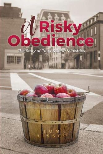 Risky Obedience: The Story of Peter & John Ministries