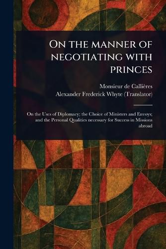 Cover image for On the Manner of Negotiating With Princes