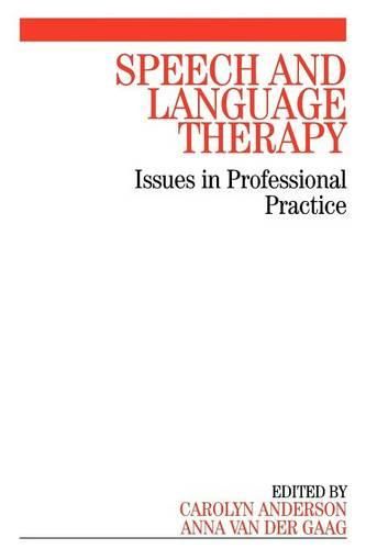 Cover image for Speech and Language Therapy: Issues in Professional Practice