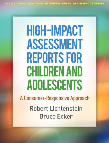 Cover image for High-Impact Assessment Reports for Children and Adolescents: A Consumer-Responsive Approach