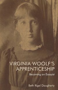 Cover image for Virginia Woolf's Apprenticeship