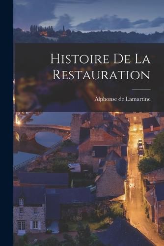 Cover image for Histoire de la Restauration