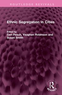 Cover image for Ethnic Segregation in Cities