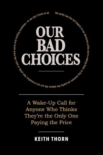 Cover image for Our Bad Choices