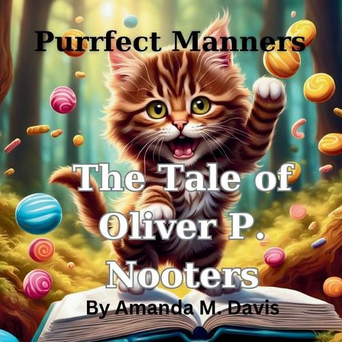 Cover image for Purrfect Manners The Tale of Oliver P. Nooters