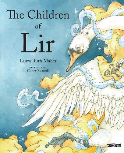 Cover image for The Children of Lir: Ireland's Favourite Legend