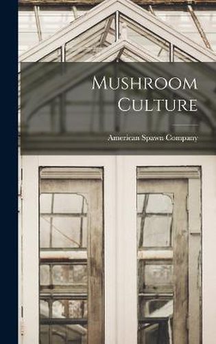 Cover image for Mushroom Culture