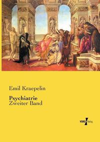 Cover image for Psychiatrie: Zweiter Band