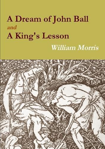 Cover image for A Dream of John Ball and A King's Lesson
