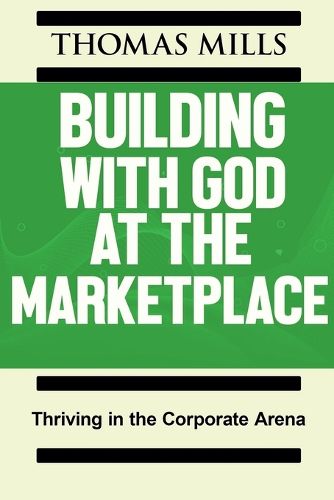 Building With God At The Marketplace