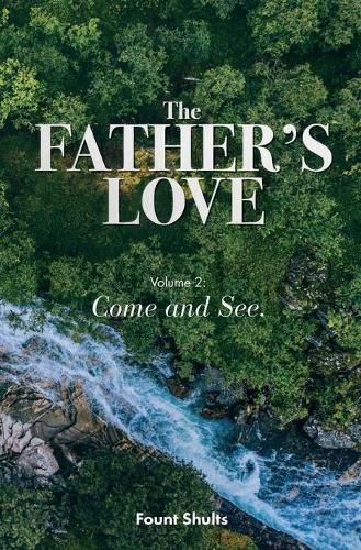 Cover image for The Father's Love: Come and See