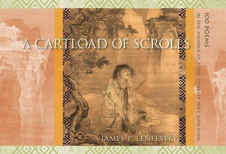 A Cartload of Scrolls: 100 Poems in the Manner of t'Ang Dynasty Poet Han-Shan