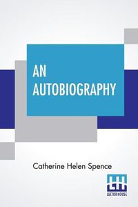 Cover image for An Autobiography: With Introductory Essay By Jeanne F. Young