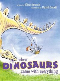 Cover image for When Dinosaurs Came with Everything