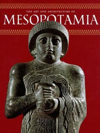 Cover image for Iraq: The Art and Architecture of Mesopotamia