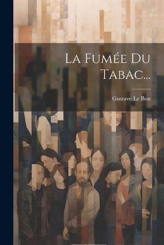 Cover image for La Fumee Du Tabac...