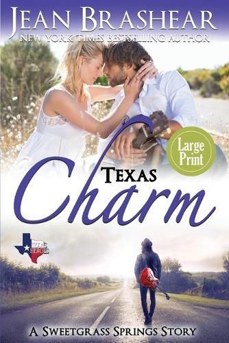 Texas Charm (Large Print Edition): A Sweetgrass Springs Story