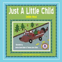 Cover image for Just A Little Child