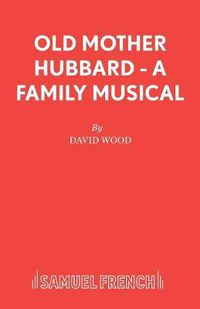Cover image for Old Mother Hubbard: Libretto