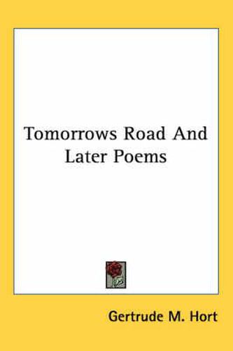 Cover image for Tomorrows Road and Later Poems