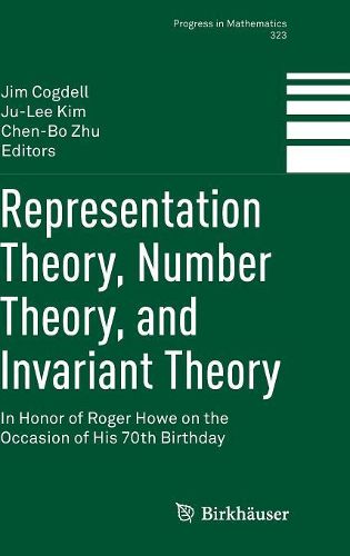 Cover image for Representation Theory, Number Theory, and Invariant Theory