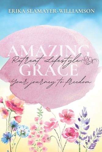 Amazing Grace Retreat Lifestyle