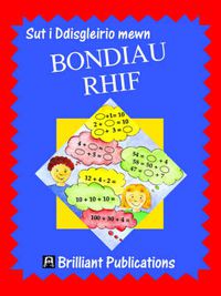 Cover image for Sut i Ddisgleirio mewn Bondiau Rhif