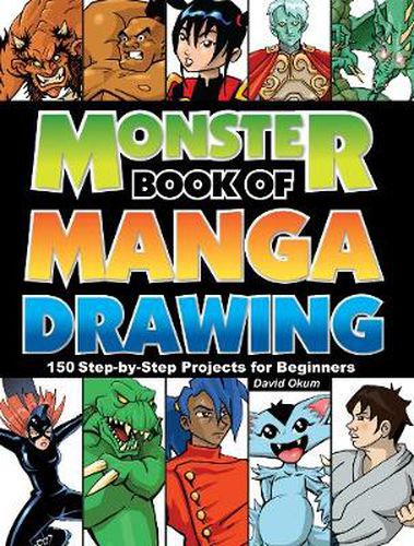 Monster Book of Manga Drawing: 150 Step-by-Step Projects for Beginners