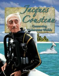 Cover image for Jacques Cousteau: Conserving Underwater Worlds