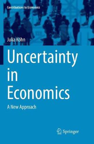 Cover image for Uncertainty in Economics: A New Approach