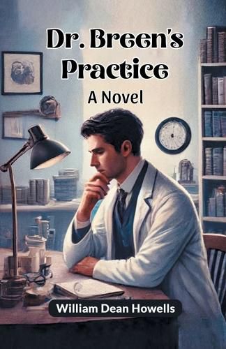 Dr. Breen's Practice A Novel