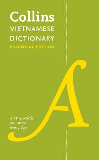 Cover image for Vietnamese Essential Dictionary: All the Words You Need, Every Day