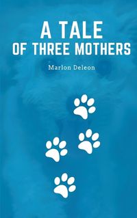 Cover image for A tale of three mothers