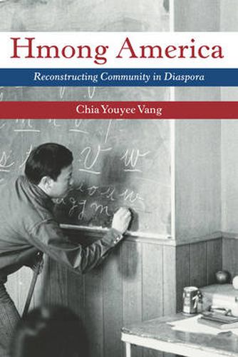 Cover image for Hmong America: Reconstructing Community in Diaspora