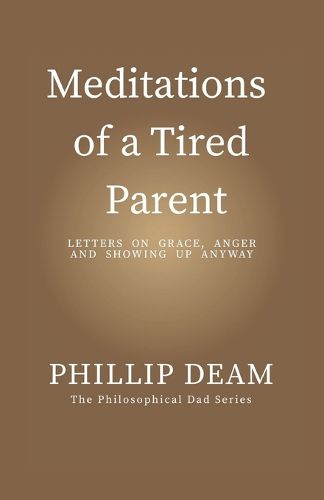 Cover image for Meditations of a Tired Parent