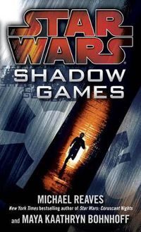 Cover image for Shadow Games: Star Wars Legends