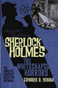 Cover image for The Further Adventures of Sherlock Holmes: The Whitechapel Horrors