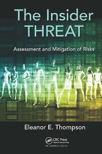 Cover image for The Insider Threat: Assessment and Mitigation of Risks