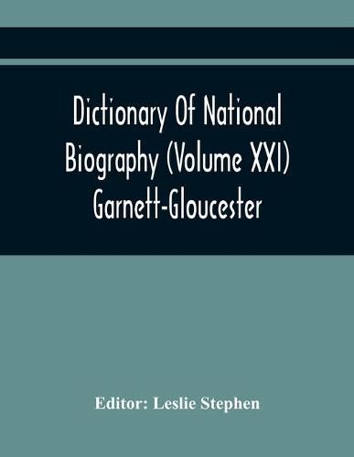 Cover image for Dictionary Of National Biography (Volume Xxi) Garnett-Gloucester