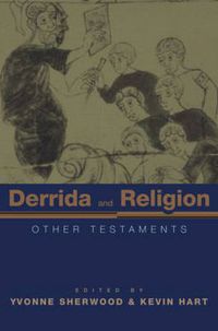 Cover image for Derrida and Religion: Other Testaments
