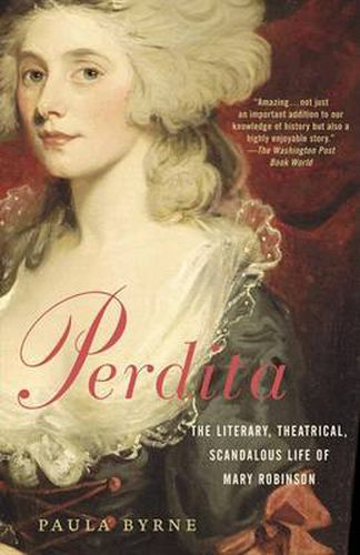 Perdita: The Literary, Theatrical, Scandalous Life of Mary Robinson