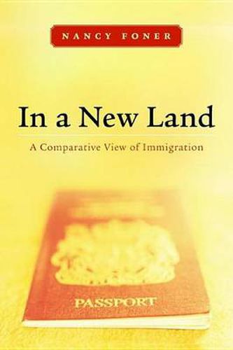 Cover image for In a New Land: A Comparative View of Immigration