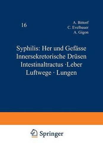 Syphilis: Herz Und Gefasse Innersekretorische Drusen Intestinaltractus - Leber Luftwege - Lungen