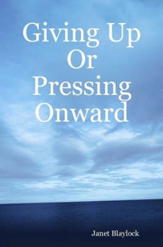 Cover image for Giving Up Or Pressing Onward